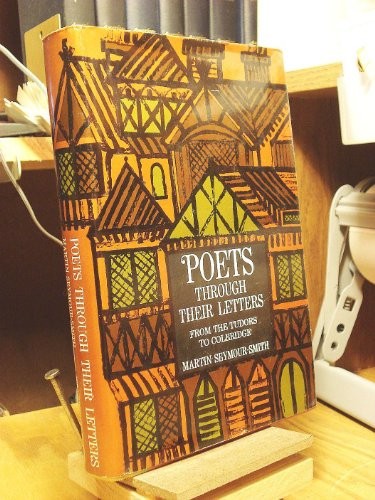 Poets Through Their Letters
