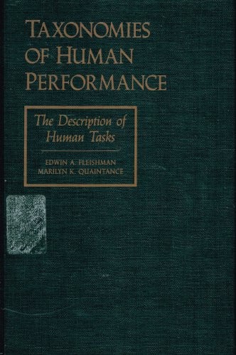Taxonomies of Human Performance: The Description of Human Tasks
