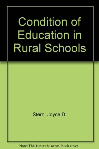Condition of Education in Rural Schools