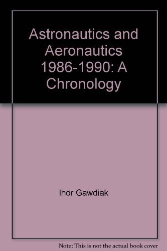 Astronautics and Aeronautics, 1986-1990: A Chronology