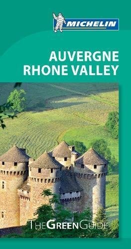 Michelin Green Guide Auvergne Rhone Valley