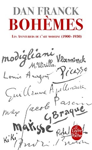 Bohèmes: Les Aventures de l'Art Moderne 1900- 1930 (Ldp Litterature) (French Edition)