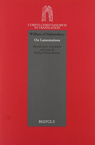 William of Malmesbury. On Lamentations (Corpus Christianorum in Translation)