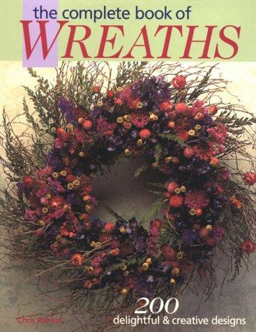 The Complete Book of Wreaths