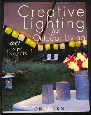 Creative Lighting for Outdoor Living