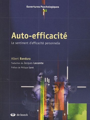 "auto-efficacité ; le sentiment d'efficacité personnelle"