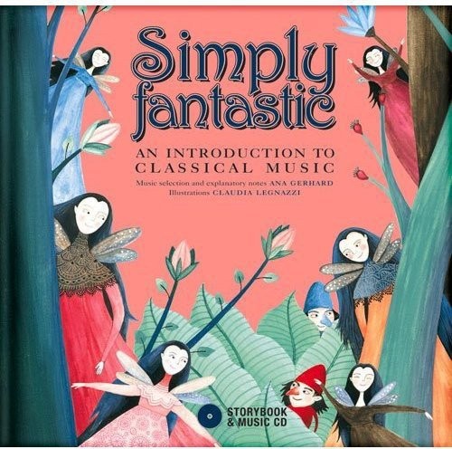 Simply Fantastic: An Introduction to Classical Music