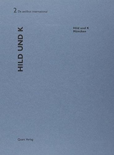 Hild und K: De aedibus international 2