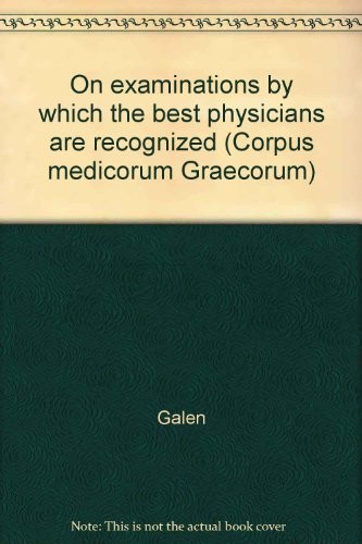 On examinations by which the best physicians are recognised