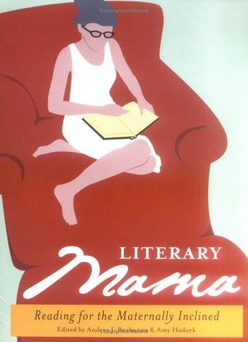Literary Mama: Reading for the Maternally Inclined