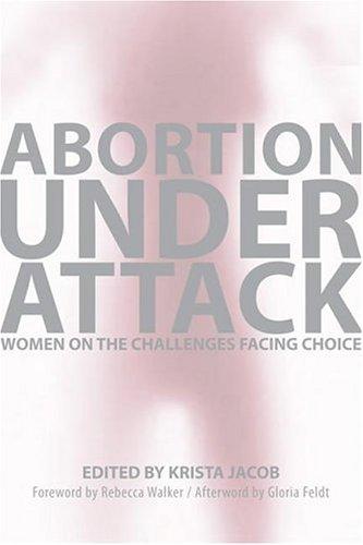 Abortion Under Attack