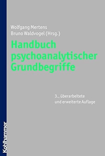 Handbuch Psychoanalytischer Grundbegriffe (German Edition)
