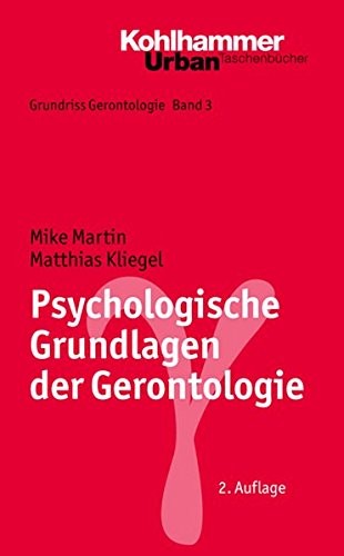 Psychologische Grundlagen der Gerontologie