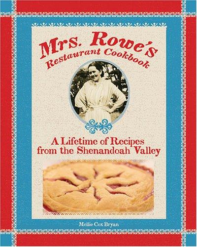 The Mrs. Rowe Family Restaurant Cookbook
