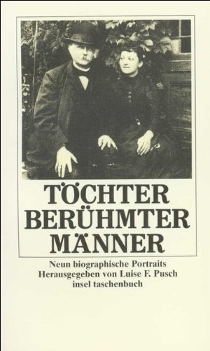 Töchter berühmter Männer: Neun biographische Portraits (Insel Taschenbuch) (German Edition)