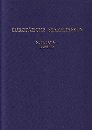 Europäische Stammtafeln. Neue Folge. Band I, 2. Premysliden, Askanier, Herzoge von Lothringen, die Häuser Hessen, Württemberg und Zähringen.