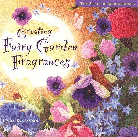 Creating fairy garden fragrances
