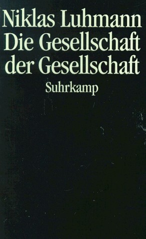 Die Gesellschaft der Gesellschaft