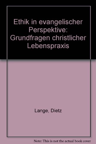 Ethik in evangelischer Perspektive