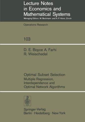 Optimal Subset Selection: Multiple Regression, Interdependence and Optimal Network Algorithms