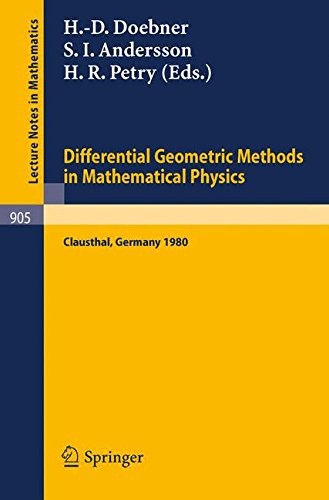 Differential Geometric Methods in Mathematical Physics: Proceedings of a Conference Held at the Technical University of Clausthal, FRG, July 23-25, 1980