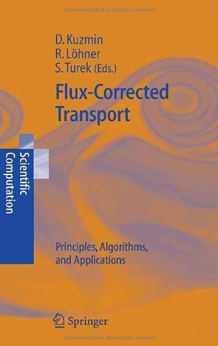 Flux-Corrected Transport: Principles, Algorithms, and Applications