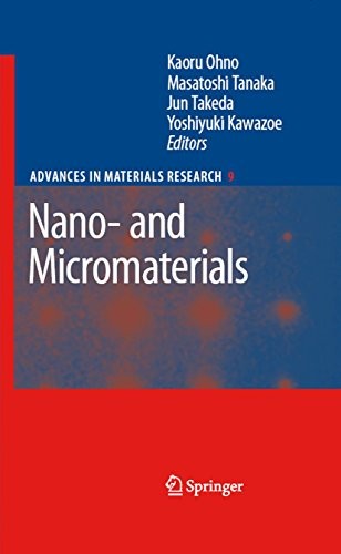 Nano- and Micromaterials (Advances in Materials Research Book 9)