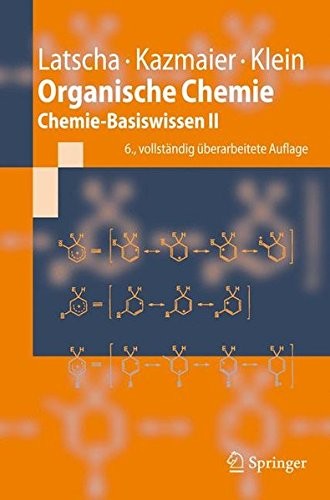 Organische Chemie: Chemie-Basiswissen II (Springer-Lehrbuch) (German Edition)