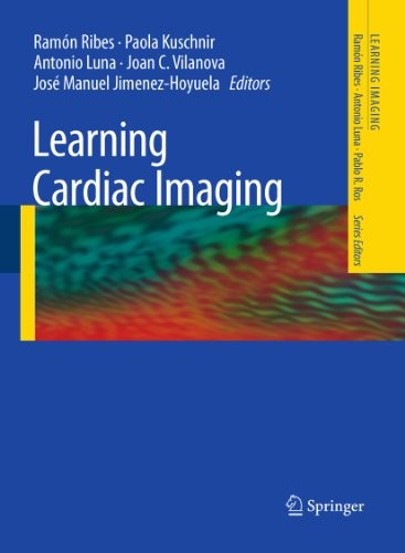 Learning Cardiac Imaging: 100 Essential Cases