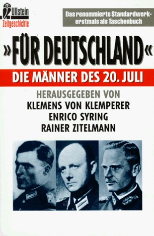 "Fur Deutschland": Die Manner Des 20. Juli