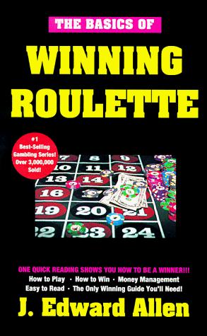 Basics of Winning Roulette