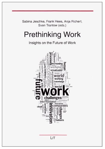 Prethinking Work: Insights on the Future of Work