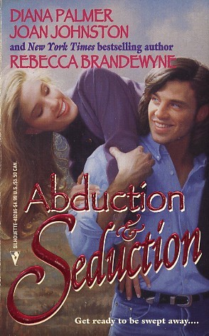 Abduction & Seduction
