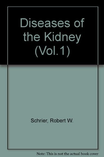 Diseases of the Kidney, Vol. 1