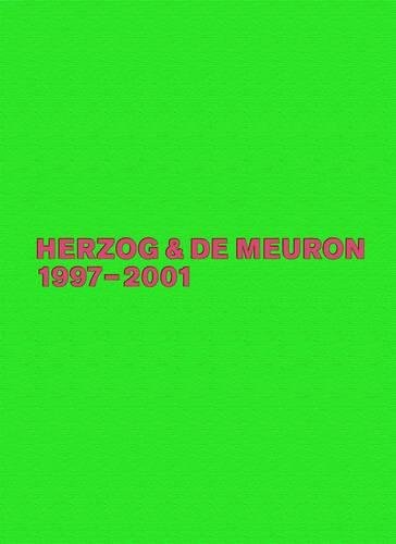 Herzog & de Meuron 1997-2001: Das Gesamtwerk, Band 4 (German Edition)