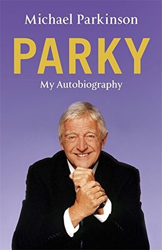 Michael Parkinson: My Autobiography