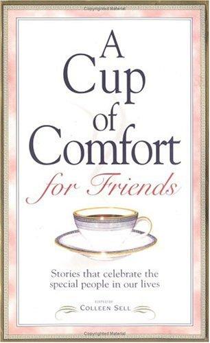 A Cup of Comfort for Friends