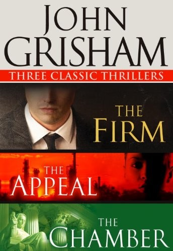 Novels (The Appeal / The Chamber / The Firm)