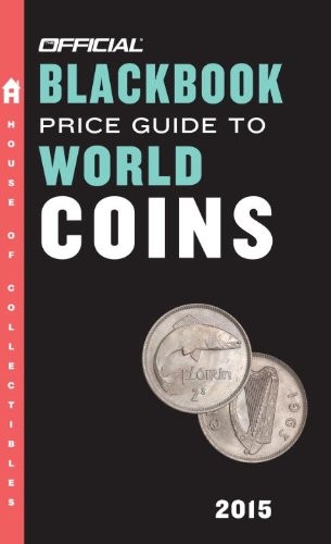 The Official Blackbook Price Guide to World Coins 2015, 18th Edition