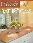 Ideas for Great Bathrooms