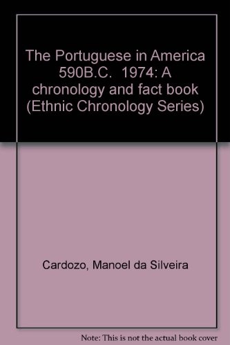 The Portuguese in America, 590 B.C.-1976