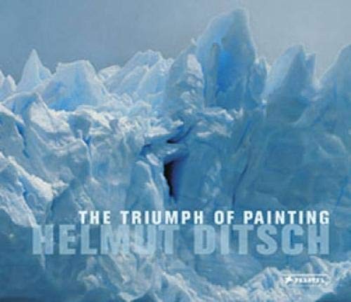 Helmut Ditsch: The Triumph of Painting