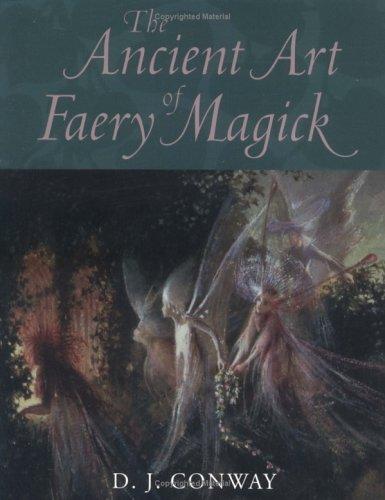 The Ancient Art of Faery Magick