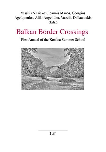 Balkan Border Crossings: First Annual of the Konitsa Summer School
