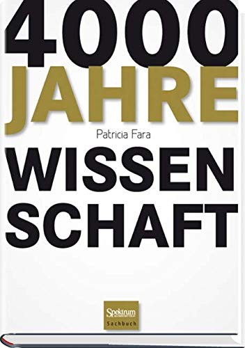 4000 Jahre Wissenschaft (German Edition)