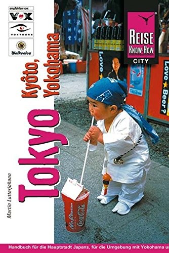 Tokyo.Kyoto, Yokohama.