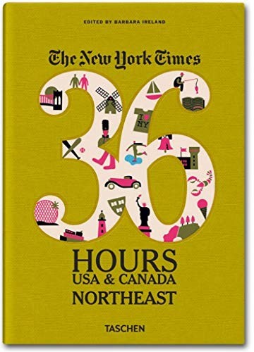 The New York Times: 36 Hours USA & Canada, Northeast