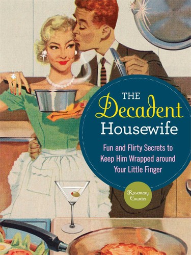The decadent housewife