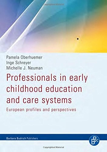Professionals in Early Childhood Education and Care Systems: European Profiles and Perspectives