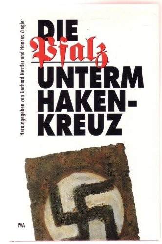 Die Pfalz unterm Hakenkreuz